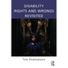 Disability Rights and Wrongs Revisited