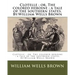 Clotelle; or, The colored heroine; a tale of the southern states. By: William Wells Brown