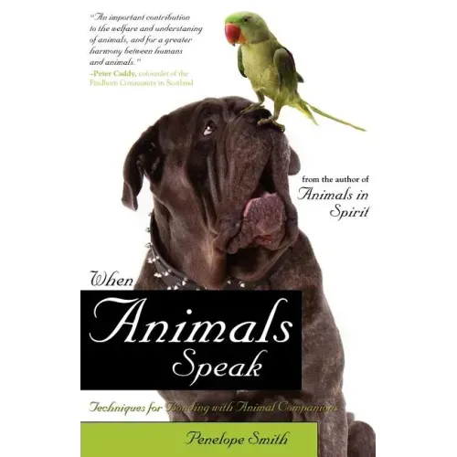 When Animals Speak: Techniques for Bonding with Animal Companions