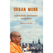 Urban Monk: Exploring Karma, Consciousness, and the Divine
