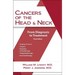 Cancers of the Head and Neck: From Diagnosis to Treatment