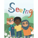 The Seeing: Inspiring Picture Book About Diversity, Friendship and Racism