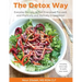 The Detox Way: Everyday Recipes to Feel Energized, Focused, and Physically and Mentally Empowered