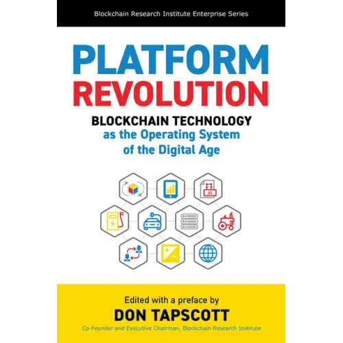 Platform Revolution: Blockchain Technology as the Operating System of the Digital Age
