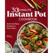 30-Minute Instant Pot Cookbook: Quick and Easy Recipes for Every Meal