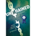 Unchained: Our Family's Addiction Mess Is Our Message