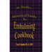 Dr. Hambly's Historical Guide To Embalming Cookbook