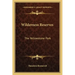 Wilderness Reserves: The Yellowstone Park