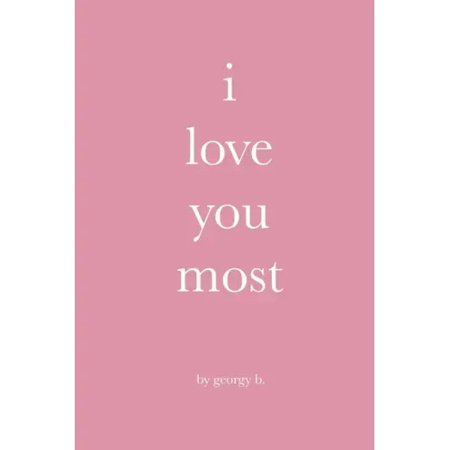 i love you most