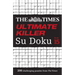 The Times Ultimate Killer Su Doku Book 15: 200 of the Deadliest Su Doku Puzzles