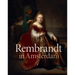 Rembrandt in Amsterdam: Creativity and Competition