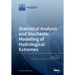 Statistical Analysis and Stochastic Modelling of Hydrological Extremes