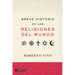 Breve historia de las religiones del mundo