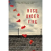 Rose Under Fire