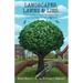 Landscapes, Lawns, & Lies: How to Avoid Shady Practices That Cost You Time, Money and More