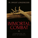 Immortal Combat: Confronting the Heart of Darkness