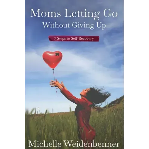 Moms Letting Go Without Giving Up