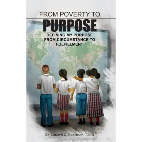 From Poverty to Purpose