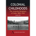 Colonial Childhoods: The Juvenile Periphery of India 1850-1945