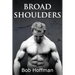 Broad Shoulders: (Original Version, Restored)