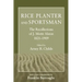 Rice Planter and Sportsman: The Recollections of J. Motte Alston, 1821-1909