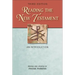 Reading the New Testament, Third Edition: An Introduction; Third Edition, Revised and Updated