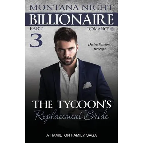 The Tycoon's Replacement Bride - Part 3