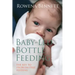 Baby Led Bottle Feeding: The Key to Problem-free Feeding