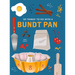 101 Things to Do with a Bundtâ(r) Pan, New Edition
