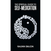 The Spiritual Guide to Self-Medication