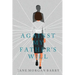 Against My Father's Will: A Memoir