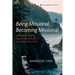 Being Missional, Becoming Missional