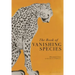 The Book of Vanishing Species: Illustrated Lives