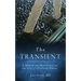 The Transient: A Memoir and Meditations on the Loss of a Younger Sibling