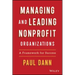 Managing and Leading Nonprofit Organizations: A Framework for Success