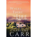 Where There Is Life