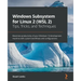Windows Subsystem for Linux 2 (WSL 2) Tips, Tricks, and Techniques: Maximise productivity of your Windows 10 development machine with custom workflows