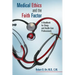 Medical Ethics and the Faith Factor: A Handbook for Clergy and Health-Care Professionals