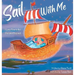 Sail With Me: I Love You to the Sea and Beyond (Mother and Daughter Edition)