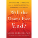 Will the Drama Ever End?: Untangling and Healing from the Harmful Effects of Parental Narcissism