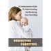 Perfecting Parenting: A Commonsense Guide To Understanding And Nurturing Your First Baby: Baby Books For New Parents