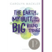 The Earth, My Butt, and Other Big Round Things