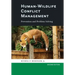 Human-Wildlife Conflict Management: Prevention and Problem Solving