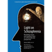 Light on Schizophrenia: Revealing Causes and Solutions From an Orthomolecular Perspective