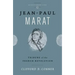 Jean Paul Marat: Tribune of the French Revolution