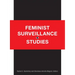 Feminist Surveillance Studies