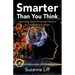 Smarter Than You Think: Accessing Your Personal Powers to Triumph in College