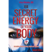 The Secret Energy of Your Body: An Intuitive Guide to Healing, Health and Wellness, 2nd Edition