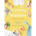 Watching in Wonder: Growing in Faith During Your Baby's First Year (0-12 Months) - A Memory Book, Devotional, and Journal - The Perfect Christian Baby
