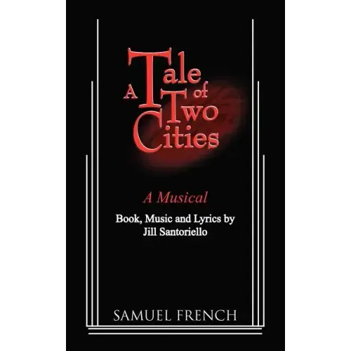 A Tale of Two Cities - A Musical